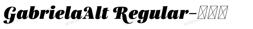 GabrielaAlt Regular字体转换